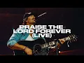 Pat Barrett - Praise The Lord Forever Live On Tour