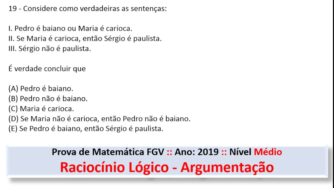Raciocínio Lógico #FGV Q19 2019 Prova de Matemática #Concurso #Médio
