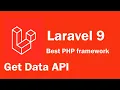 Laravel 9 tutorial - get data with API get method