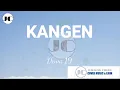 DEWA 19 - KANGEN ( LIRIK ) Cover by Eclat