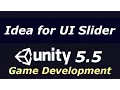 Creative Use for UI Sliders in Unity Unity 5 5 Game Development Tutorial