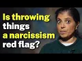 Exploding with Rage Is Throwing Things a Red Flag for Narcissism