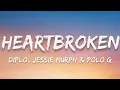 DIPLO - HEARTBROKEN (LYRICS ) FT. JESSIE MURPH & POLO G