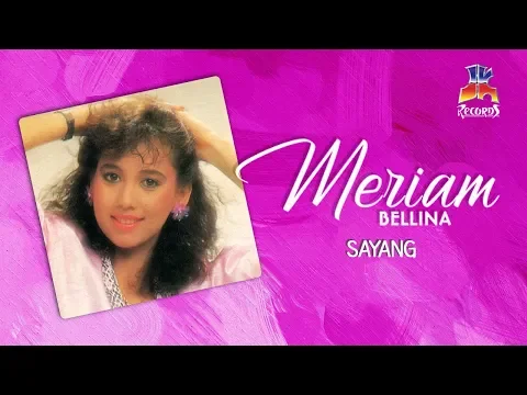 Download MP3 Meriam Bellina - Sayang (Official Lyric Video)