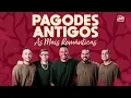 Playlist: Top Pagodes Antigos - As Mais Românticas 💋🎶