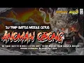 Lagu DJ TRAP BATTLE ANTI TULUP MIDDLE CETUS ANOMAN OBONG FROM KASPER MUSIC