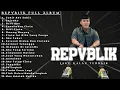 Download Lagu Full Album REPVBLIK 🎵 Lagu Galau \u0026 Romantis Bikin Nangis Rindu