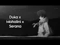 Download Lagu Duka x Mahalini x Serana - Reverb + Lirik🎧