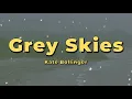Kate Bollinger - Grey Skies (Lyrics)