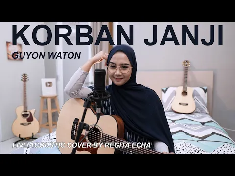 Download MP3 KORBAN JANJI - GUYON WATON COVER BY REGITA ECHA