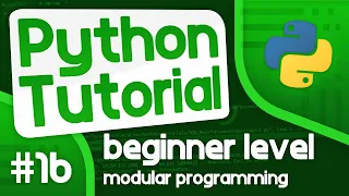 Python Programming Tutorial - Introduction to Modular Programming