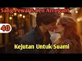 Lagu Bab 40. Kejutan Untuk Suami