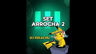 Download Set Arrocha 2____ Dj Pikachu MP3