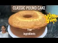 Classic Pound Cake Just 4 Ingredients