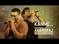 Lagu Kanne | Thaikkudam Bridge Feat. Anandraj Benjamin Paul | NAMAH