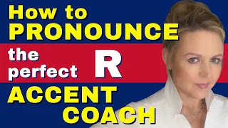 HOW PRONOUNCE R IMPROVE YOUR BRITISH ENGLISH ACCENT ACCENT COACH 