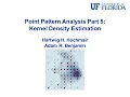 Point Pattern Analysis Part 5 Kernel Density Estimation