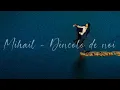 Download Lagu Mihail - Dincolo De Noi | Official Video