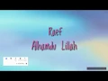 Download Lagu Raef - Alhamdu Lillah Lyrics