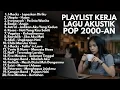 Download Lagu PLAYLIST KERJA POP 2000-AN INDONESIA HITS BIKIN SEMANGAT | Playlist Full Album Lagu Indonesia