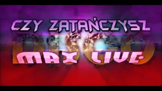 MaxLive - Czy Zatańczysz 2015