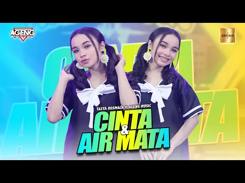 Download MP3 Tasya Rosmala ft Ageng Music - Cinta Dan Air Mata (Official Live Music)