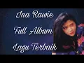Lagu The Best of Ina Rawie
