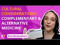 Cultural Considerations Complementary and Alternative Medicine - Fundamentals