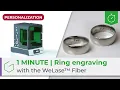 Download Lagu ⏱️ 1 Minute | Inside of ring engraving with the WeLase™ Fiber