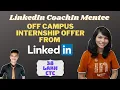 Cracked LinkedIn Internship Off-Campus Arya Kumari Interview Experience