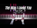 Download Lagu Taylor Swift - The Way I Loved You | Piano Cover by Pianella Piano