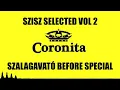 Lagu SZISZ SELECTED VOL 2 (Szalagavató Before Special)