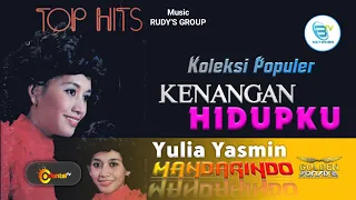 Download YULIA YASMIN - KENANGAN HIDUPKU | Top Hits Koleksi Populer#mandarindo MP3