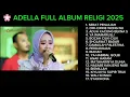 Download Lagu ADELLA FULL ALBUM RELIGI 2025 🌸
