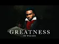 Download Lagu GREATNESS - Vo Williams