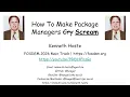 How to Make Package Managers Scream FOSDEM 26 - Kenneth Hoste