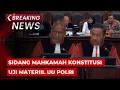 Download Lagu BREAKING NEWS - Sidang MK Uji Materiil UU Polri: Keterangan DPR RI, Ahli, dan Saksi Pemohon