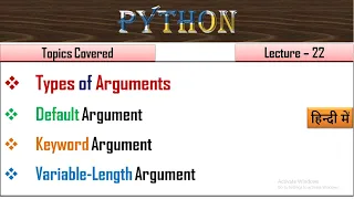 Types of arguments in python Lecture-22 Keyword Argument Default Argument Variable length argument