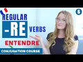 How to conjugate RE Verbs recap - Present tense French Conjugation Course Lesson 6