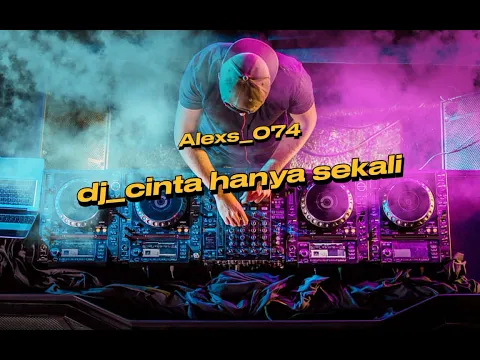 Download MP3 dj_cinta hanya sekali#viraltiktok