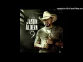 Jason Aldean - Dirt We Were Raised On