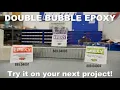 Double Bubble Epoxy Demo
