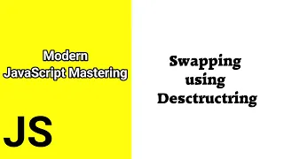 Swapping using Desctructring Javascript ES6 tutorial for beginners Time For Code