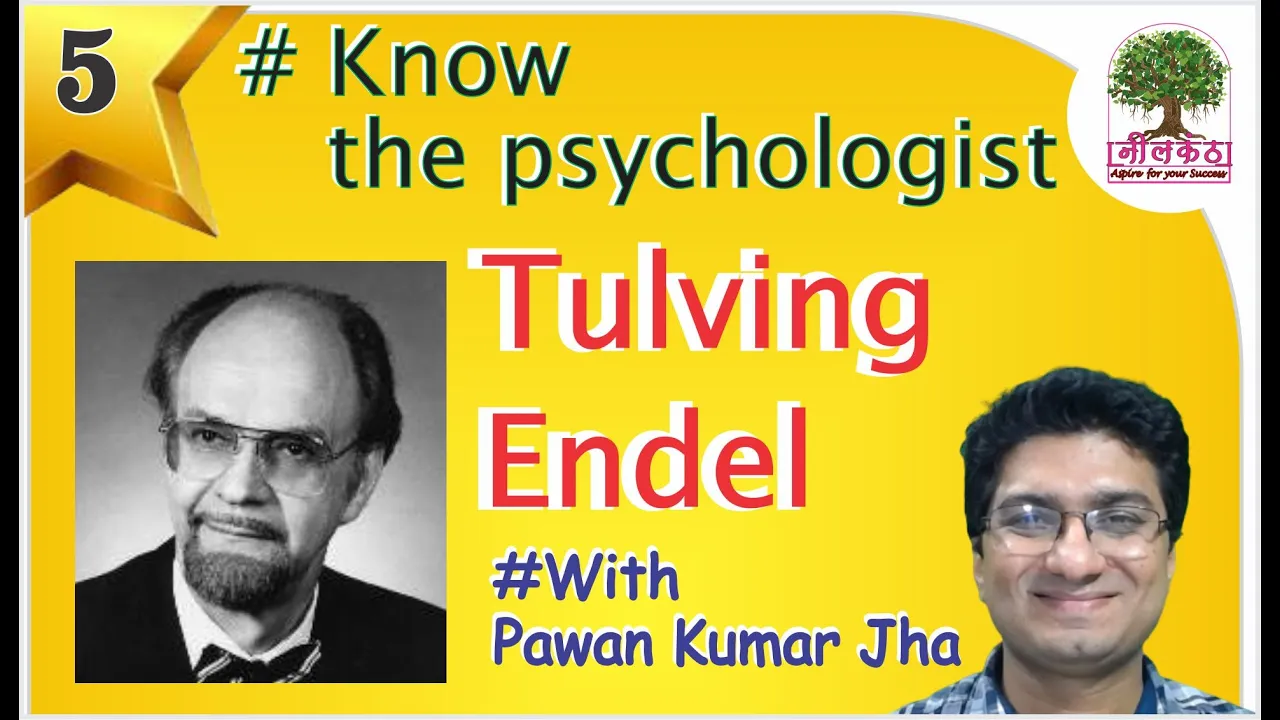 Endel Tulving - Canadian Psychologist | CDP by pawan sir (Pawan Kumar Jha)