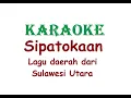 Download Lagu KARAOKE SIPATOKAAN    Lagu Daerah Sulawesi Utara