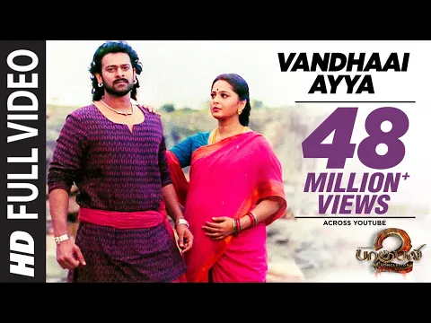 Download MP3 Vandhaai Ayya Full Video Song | Baahubali 2 | Prabhas,Anushka Shetty,Rana,Tamannaah,SS Rajamouli
