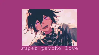 Download super psycho love ( slowed ) MP3