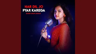 Download Har Dil Jo Payer Karega MP3