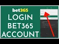 Bet365 Login How to Login Sign In Bet365 Account Online 2023