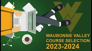 2023-24 Course Selection at Waubonsie Valley